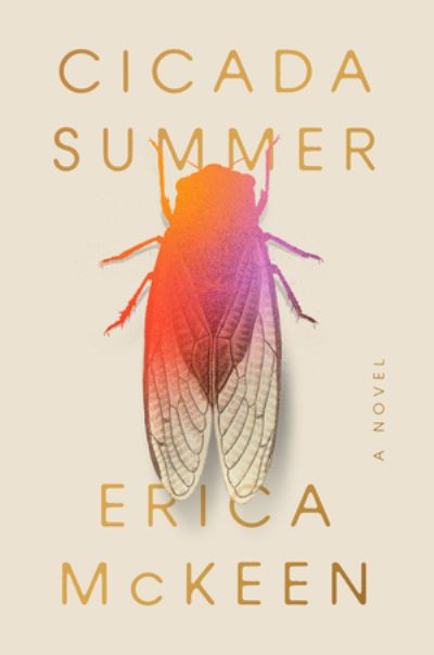 Cover for Erica McKeen · Cicada Summer: A Novel (Paperback Book) (2024)