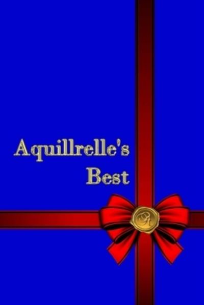 Cover for Aquillrelle · Aquillrelle's Best (Paperback Book) (2018)