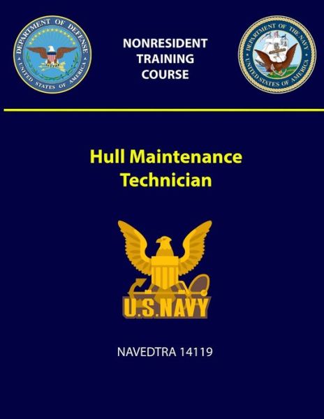 Cover for U S Navy · Hull Maintenance Technician - NAVEDTRA 14119 (Paperback Book) (2018)