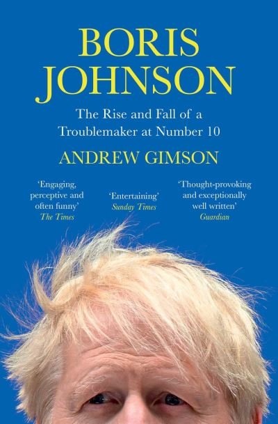Cover for Andrew Gimson · Boris Johnson: The Rise and Fall of a Troublemaker at Number 10 (Paperback Bog) (2023)