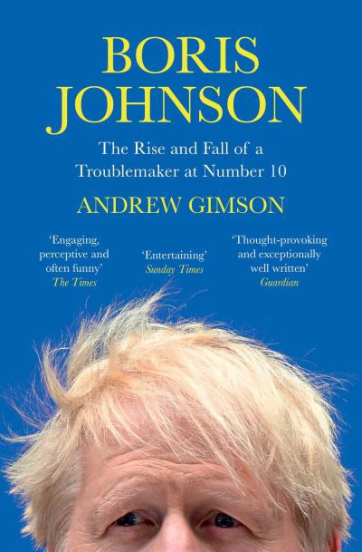 Cover for Andrew Gimson · Boris Johnson: The Rise and Fall of a Troublemaker at Number 10 (Pocketbok) (2023)