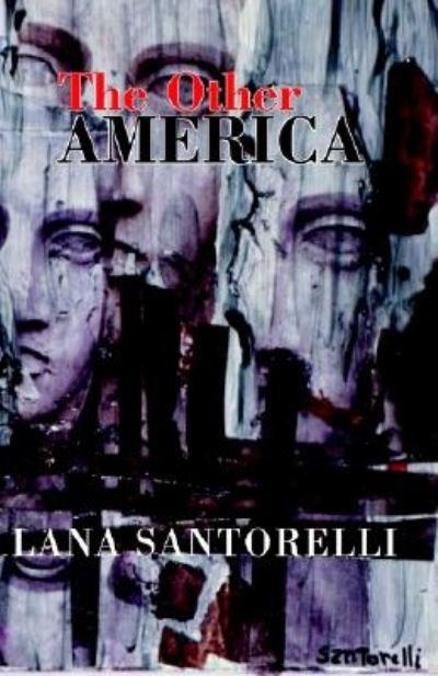 Cover for Lana Santorelli · The Other America (Hardcover Book) (2002)