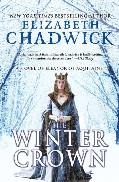 Cover for Elizabeth Chadwick · The Winter Crown: a Novel of Eleanor of Aquitaine (Paperback Book) (2015)