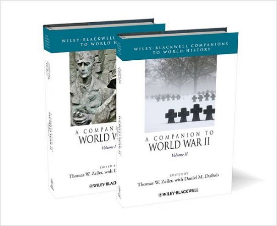 Cover for TW Zeiler · A Companion to World War II, 2 Volume Set - Wiley Blackwell Companions to World History (Hardcover bog) (2012)