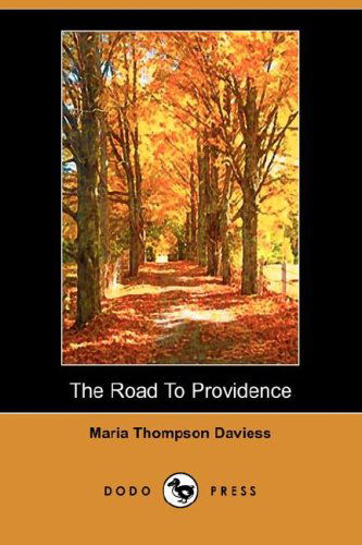 Cover for Maria Thompson Daviess · The Road to Providence (Dodo Press) (Paperback Book) (2006)