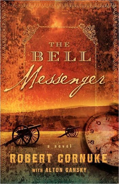 Cover for Robert Cornuke · The Bell Messenger: a Novel (Paperback Book) (2008)