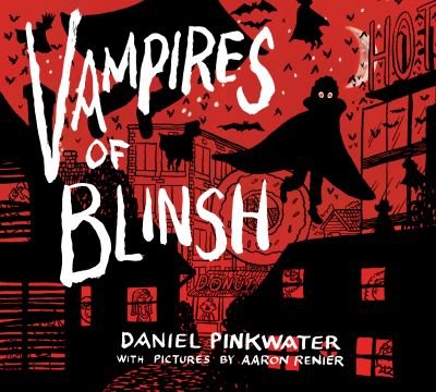 Cover for Daniel Pinkwater · Vampires of Blinsh (Gebundenes Buch) (2020)