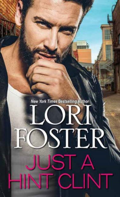 Cover for Lori Foster · Just a Hint -- Clint (Paperback Book) (2025)