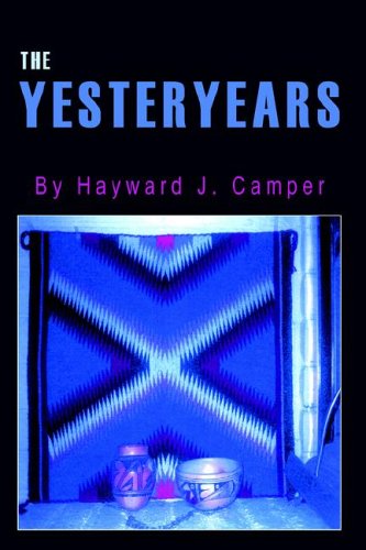 Cover for Hayward J. Camper · The Yesteryears (Hardcover Book) (2005)