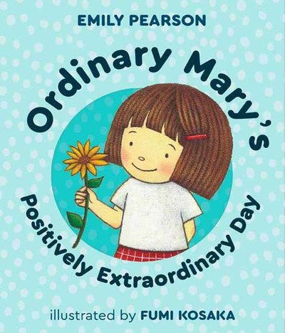 Cover for Emily Pearson · Ordinary Mary's Positively Extraordinary (Gebundenes Buch) (2019)