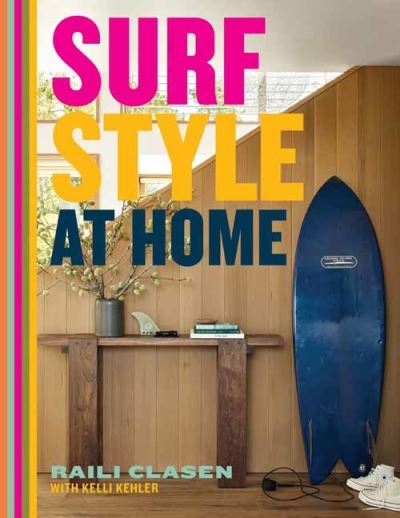 Cover for Raili Clasen · Surf Style at Home (Hardcover Book) (2024)