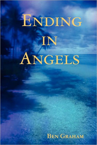 Cover for Ben Graham · Ending in Angels (Paperback Book) (2007)