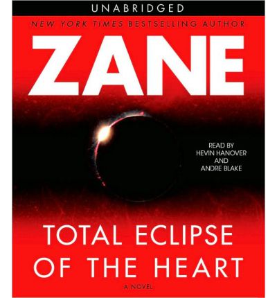 Cover for Zane · Zane's Total Eclipse of the Heart (Audiobook (CD)) [Unabridged edition] (2009)