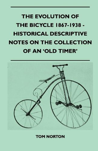 Cover for Tom Norton · The Evolution of the Bicycle 1867-1938 - Historical Descriptive Notes on the Collection of an 'old Timer' (Taschenbuch) (2010)