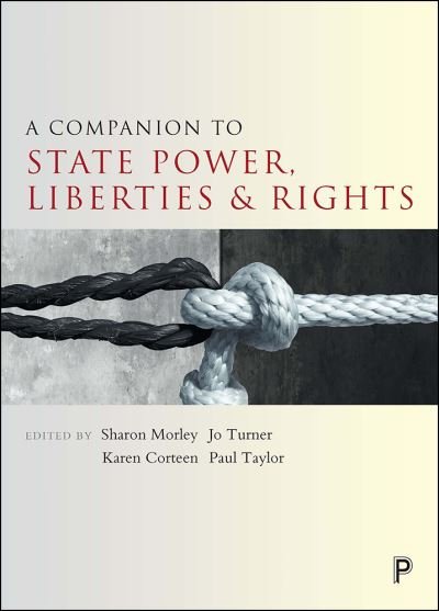 Cover for A Companion to State Power, Liberties and Rights - Companions in Criminology and Criminal Justice (Gebundenes Buch) (2017)