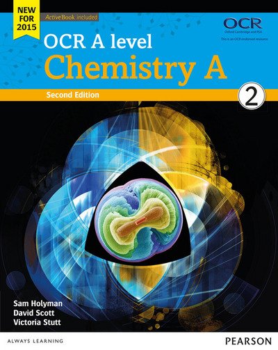 OCR A level Chemistry A Student Book 2 + ActiveBook - OCR GCE Science 2015 - Dave Scott - Libros - Pearson Education Limited - 9781447990819 - 28 de diciembre de 2015