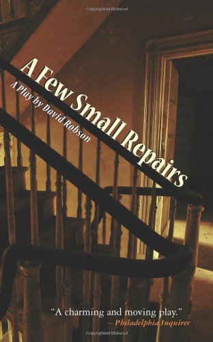 A Few Small Repairs - David Robson - Books - CreateSpace Independent Publishing Platf - 9781450518819 - August 15, 2010