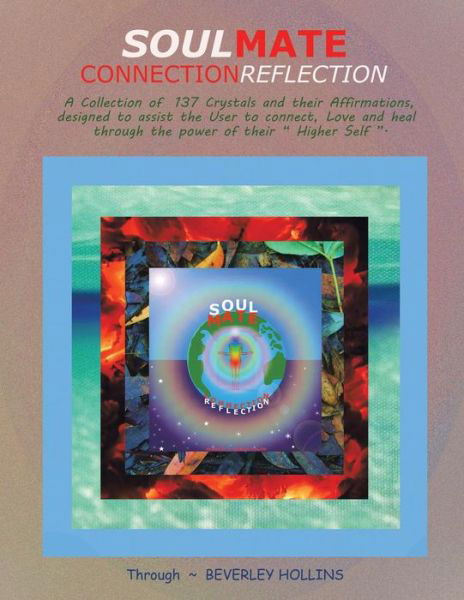 Cover for Beverley Hollins · Soulmate: Connection Reflection (Paperback Book) (2013)