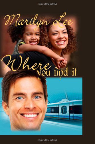 Cover for Marilyn Lee · Where You Find It (Paperback Book) (2010)
