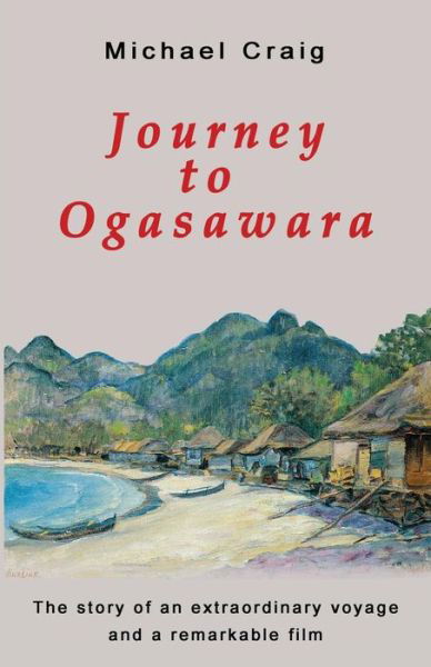 Cover for Michael Craig · Journey to Ogasawara (Paperback Book) (2012)