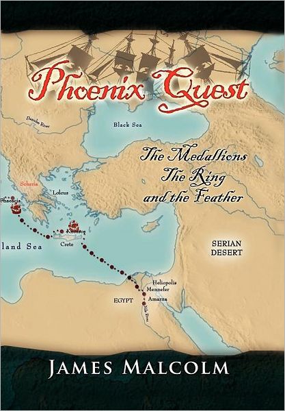 Cover for James Malcolm · Phoenix Quest: the Medallions, the Ring and the Feather (Hardcover Book) (2011)