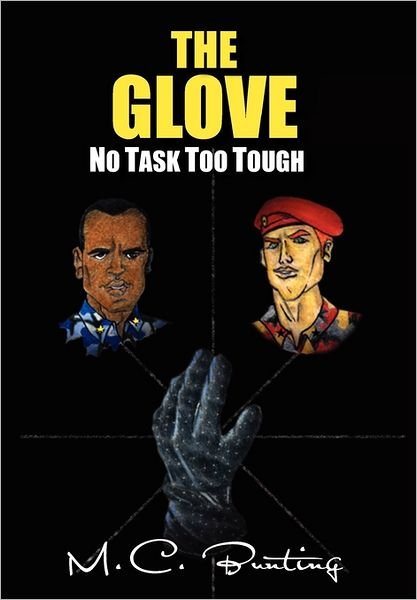 Cover for M C Bunting · The Glove: No Task Too Tough (Paperback Book) (2011)