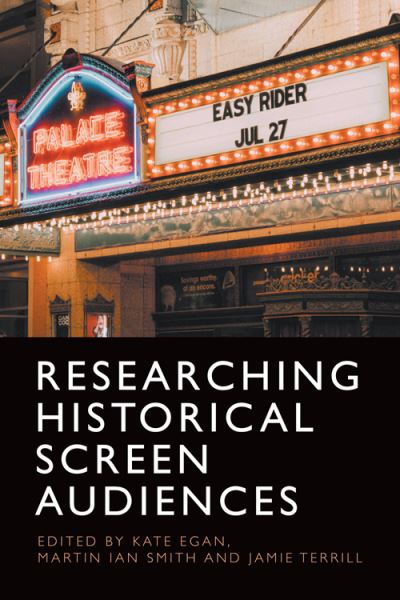 Cover for Kate Egan · Researching Historical Screen Audiences (Hardcover Book) (2021)