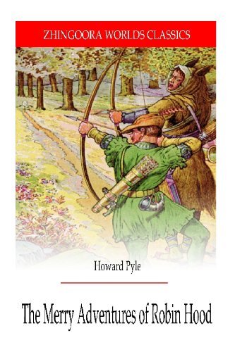 The Merry Adventures of Robin Hood - Howard Pyle - Kirjat - CreateSpace Independent Publishing Platf - 9781475173819 - tiistai 10. huhtikuuta 2012