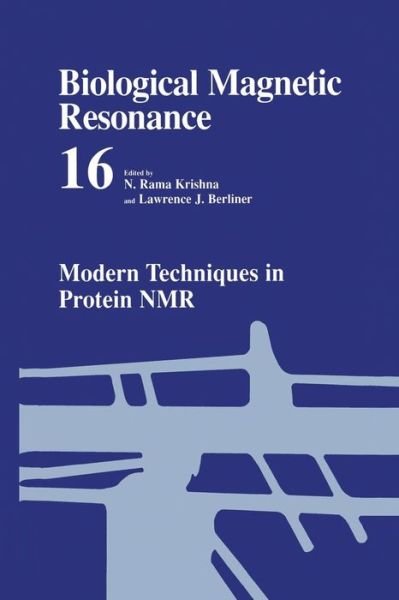 Cover for N Rama Krishna · Modern Techniques in Protein NMR - Biological Magnetic Resonance (Paperback Bog) [Softcover reprint of the original 1st ed. 2002 edition] (2013)