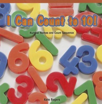 Cover for Kate Rogers · I Can Count to 10! (Pocketbok) (2013)