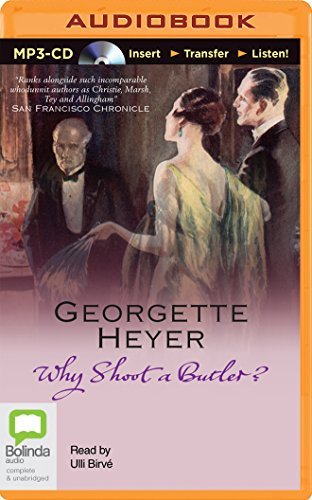 Cover for Georgette Heyer · Why Shoot a Butler? (MP3-CD) [Mp3 Una edition] (2014)