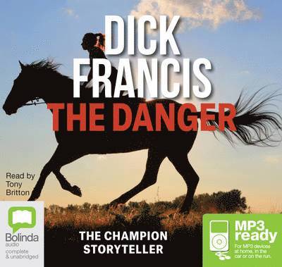 The Danger - Dick Francis - Audiobook - Bolinda Publishing - 9781486232819 - 1 października 2014