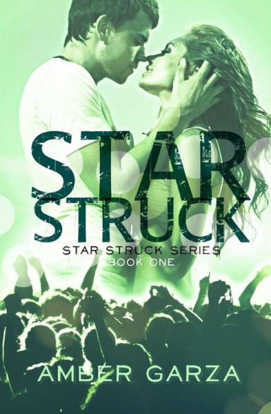 Cover for Amber Garza · Star Struck (Paperback Book) (2013)