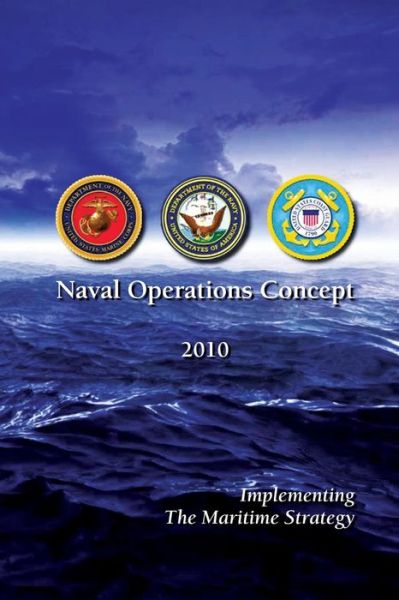 Cover for U S Navy · Naval Operations Concept 2010 (Paperback Book) (2013)