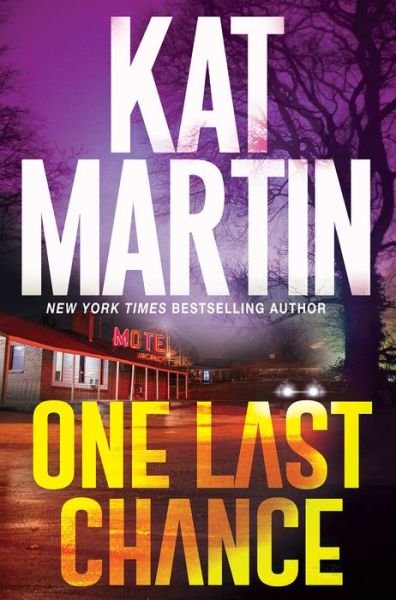 Cover for Kat Martin · One Last Chance: A Thrilling Novel of Suspense - Blood Ties, The Logans (#3) (Gebundenes Buch) (2022)