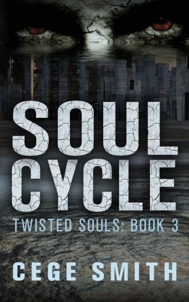 Cover for Cege Smith · Soul Cycle (Twisted Souls #3) (Pocketbok) (2014)