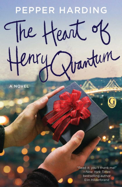 Cover for Pepper Harding · The Heart of Henry Quantum: A Novel (Paperback Book) (2017)
