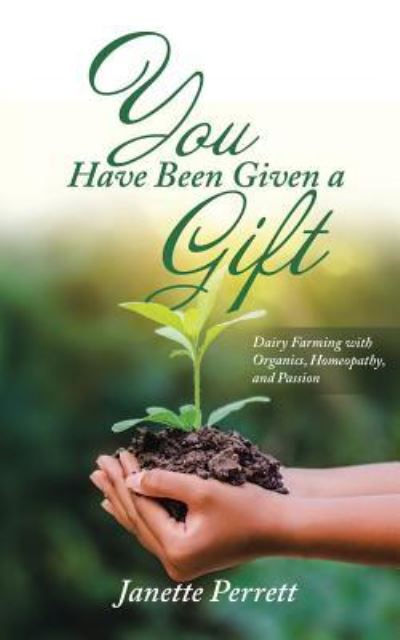 Cover for Janette Perrett · You Have Been Given a Gift (Paperback Book) (2017)