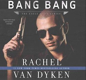 Cover for Rachel Van Dyken · Bang Bang (CD) (2016)