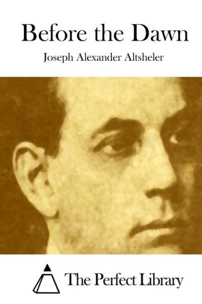 Cover for Joseph Alexander Altsheler · Before the Dawn (Paperback Bog) (2015)