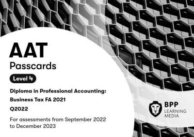 AAT Business Tax: Passcards - BPP Learning Media - Kirjat - BPP Learning Media - 9781509740819 - maanantai 24. tammikuuta 2022