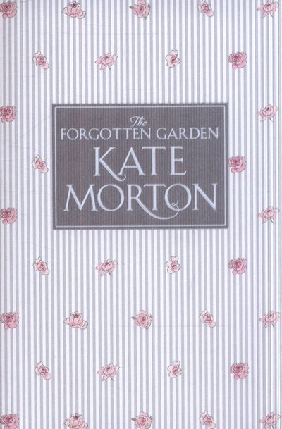 The Forgotten Garden: Sophie Allport limited edition - Kate Morton - Books - Pan Macmillan - 9781509810819 - July 30, 2015
