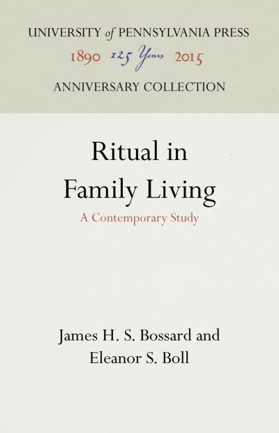 Cover for James H. S. Bossard · Ritual in Family Living (Hardcover Book) (1950)