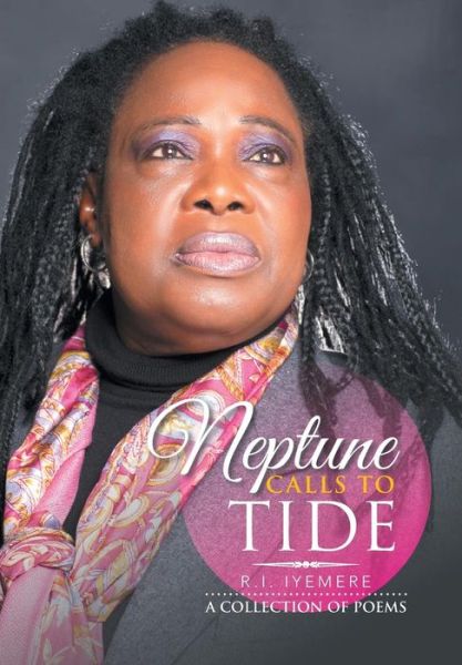 Cover for R I Iyemere · Neptune Calls to Tide (Hardcover Book) (2015)