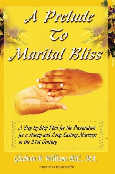 Cover for Gladwin B Williams · A Prelude to Marital Bliss (Pocketbok) (2015)