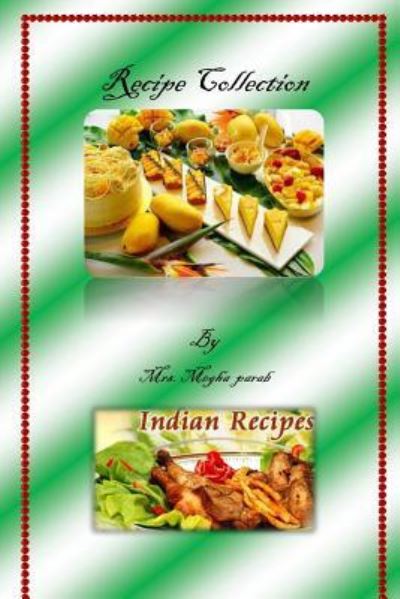 Cover for Megha M Parab · Recipe Collection from INDIA (Paperback Book) (2016)