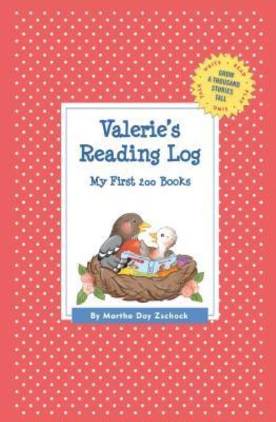 Cover for Martha Day Zschock · Valerie's Reading Log: My First 200 Books (Gatst) (Pocketbok) (2015)
