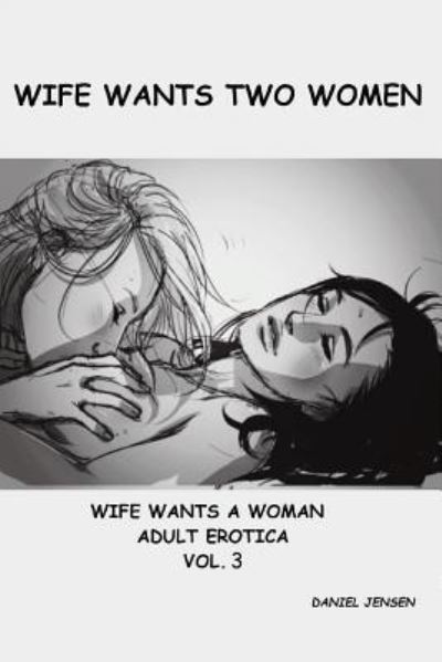 Cover for Daniel Jensen · Wife Wants Two Women (Paperback Book) (2015)