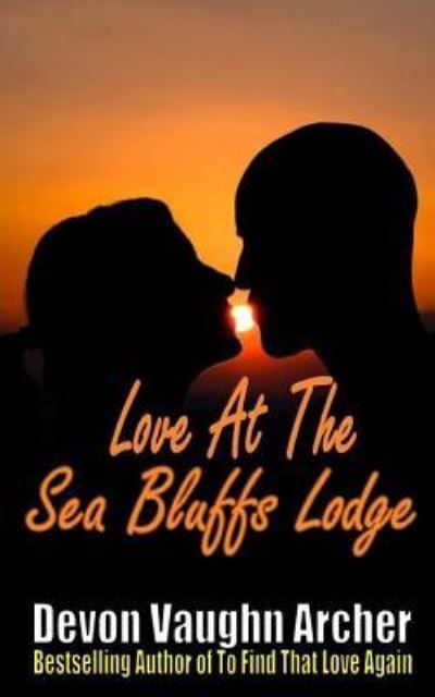 Cover for Devon Vaughn Archer · Love at the Sea Bluffs Lodge (Paperback Bog) (2015)