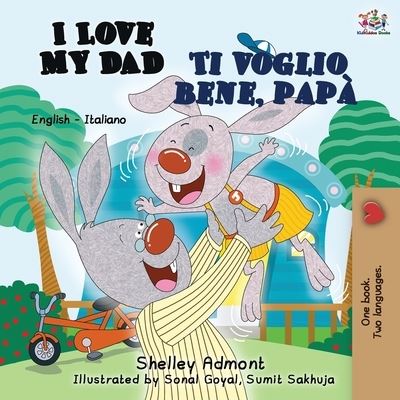 Cover for Shelley Admont · I Love My Dad Ti voglio bene, papa (Paperback Book) (2019)